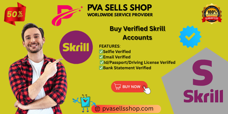 Buy Verified Skrill Accounts